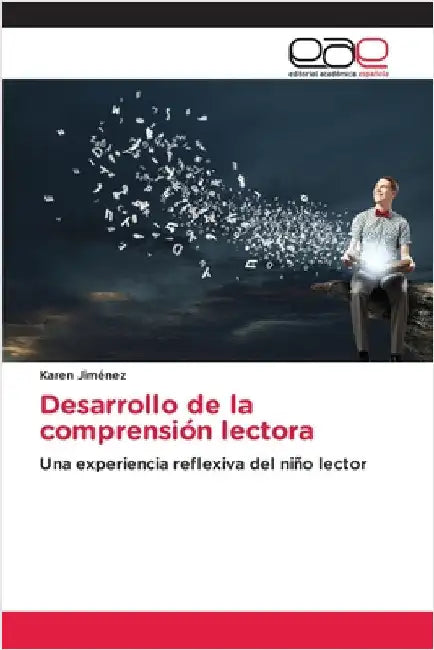 Desarrollo de la comprensión lectora by Jiménez, Karen