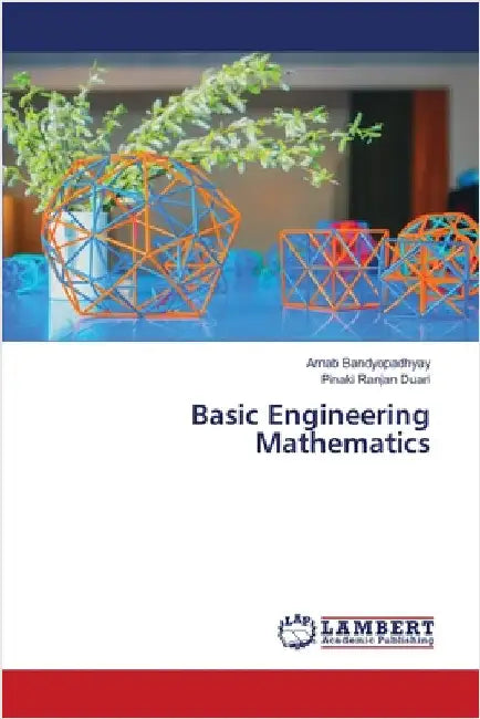 Basic Engineering Mathematics by Bandyopadhyay, Arnab