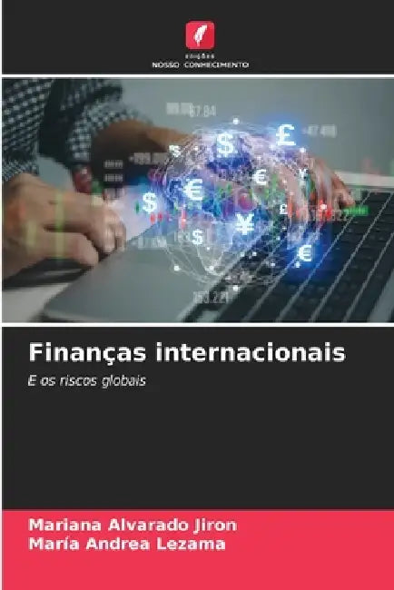Finanças internacionais by Mariana Alvarado Jiron, María Andrea Lezama