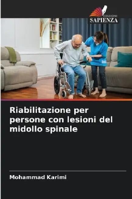 Riabilitazione per persone con lesioni del midollo spinale by Mohammad Karimi