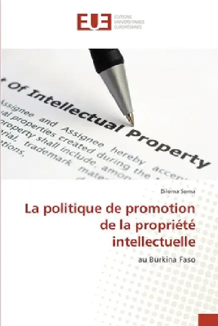 La politique de promotion de la propriété intellectuelle by Diloma Soma
