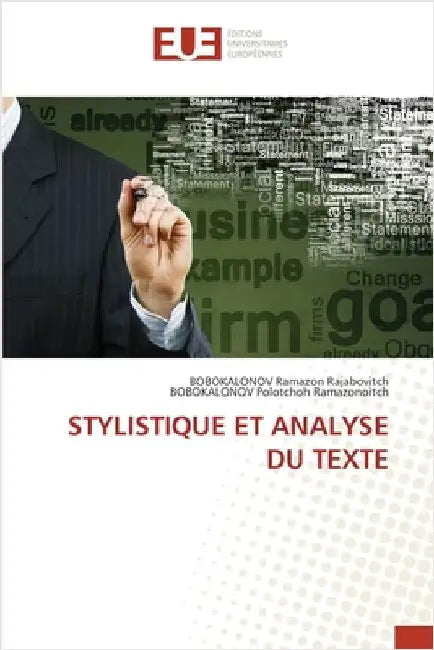 Stylistique Et Analyse Du Texte by Ramazon Rajabovitch, Bobokalonov