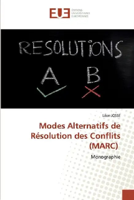 Modes Alternatifs de Résolution des Conflits (MARC) by Léon Josse