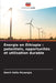 Énergie en Éthiopie: potentiels, opportunités et utilisation durable by Dawit Hailu Mazengia