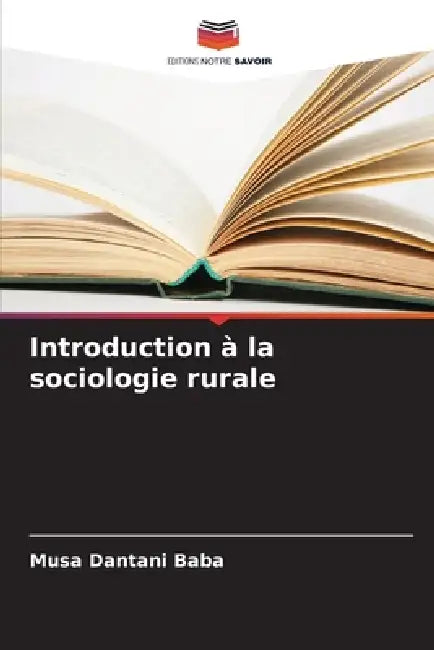 Introduction à la sociologie rurale by Musa Dantani Baba