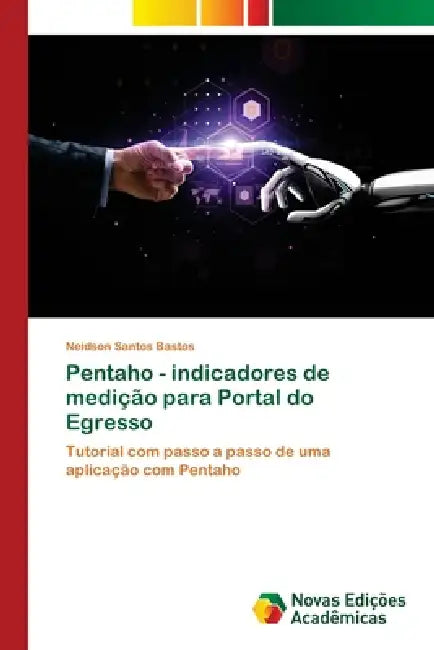 Pentaho - indicadores de medição para Portal do Egresso by Neidson Santos Bastos