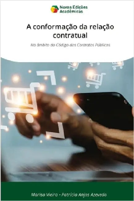 A conformação da relação contratual by Vieira, Marisa
