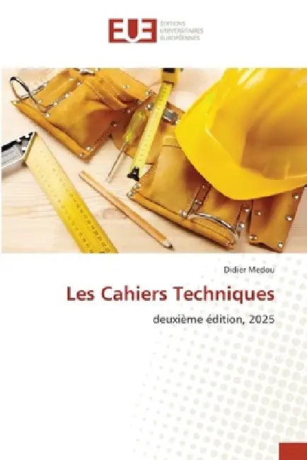 Les Cahiers Techniques by Didier Medou