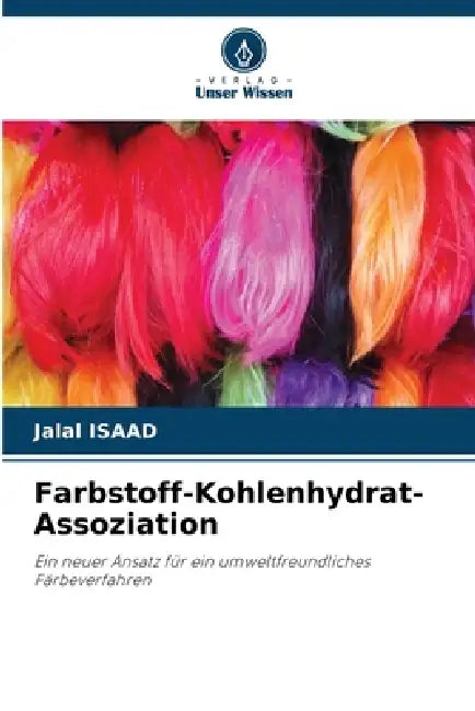 Farbstoff-Kohlenhydrat-Assoziation by Jalal Isaad