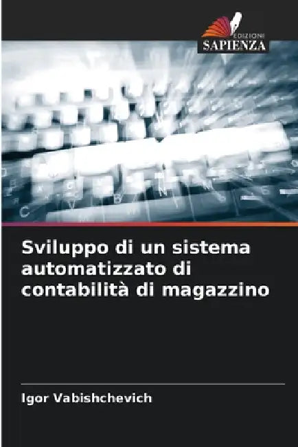 Sviluppo di un sistema automatizzato di contabilità di magazzino by Igor Vabishchevich