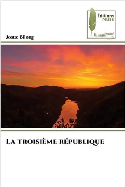 La troisième république by Josue Bilong