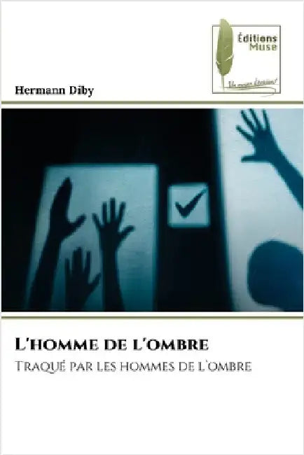 L'homme de l'ombre by Diby, Hermann
