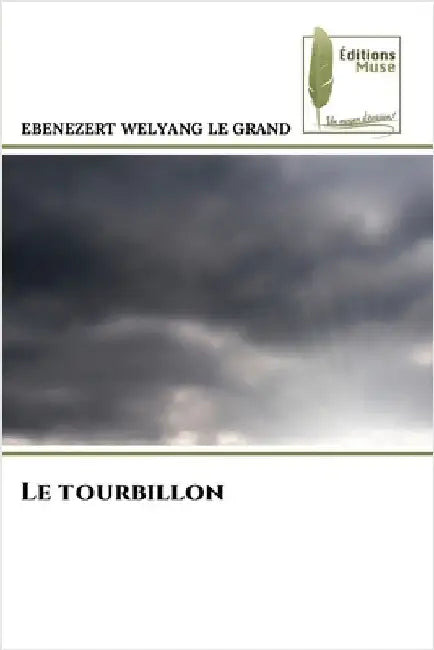 Le tourbillon by Ebenezert Welyang Le Grand