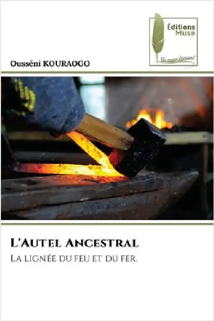 L'Autel Ancestral by Kouraogo, Ousséni