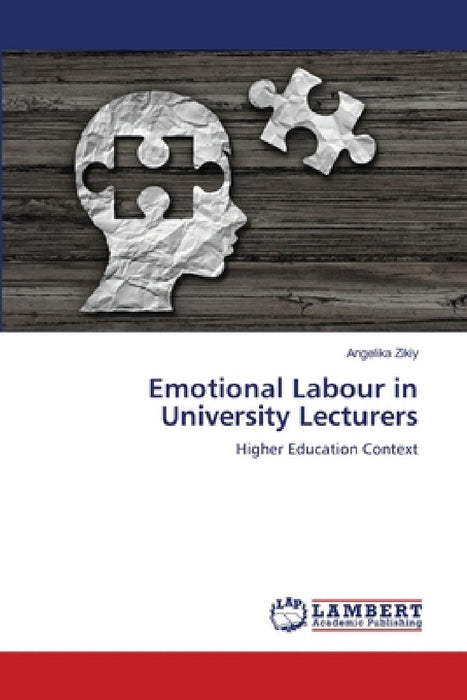 Emotional Labour in University Lecturers by Angelika Zikiy