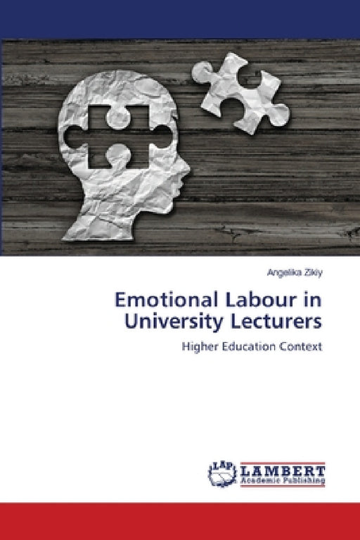 Emotional Labour in University Lecturers by Angelika Zikiy