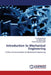 Introduction to Mechanical Engineering by Yashpal Singh, Abhijit B. Auti, Piyush Ashokrao Dalke