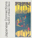 Japanese Connections: The Birth of Modern Decor by Isabelle Cahn