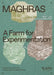 Maghras: A Farm for Experimentation by Lulu Almana, Latifa Al Khayat, Sara Al Omran