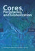 Cores, Peripheries, and Globalization by Peter Hanns Reill