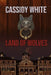 Land Of Wolves by Cassidy White