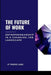 The Future of Work: Entrepreneurship in a Changing Job Landscape by Princewill Lagang