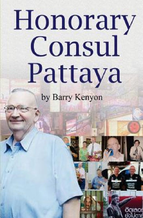 Honorary Consul Pattaya by Barry Kenyon