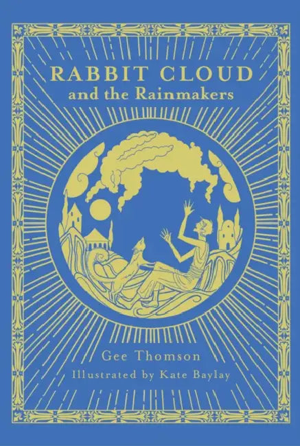 Rabbit Cloud and the Rainmakers by Gee Svasti, Kate Baylay
