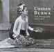 Unseen Burma: Early Photography 1862-1962 by Thweep Rittinaphakorn