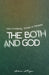 The Both/And God: How Christianity Thrives on Paradox by Arthur A. Tiger