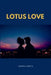 Lotus Love by Oheta Sophia