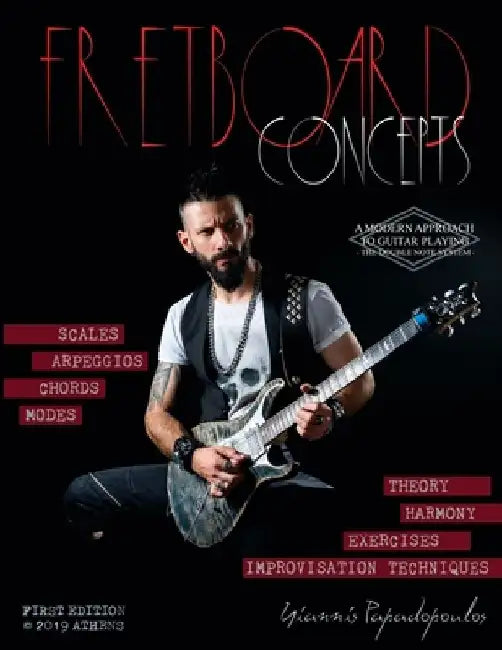 Fretboard Concepts: A Complete & Modern Method to master Scales, Modes, Chords, Arpeggios & Improvisation hacks - Scales Over Chords Guide by Yiannis Papadopoulos