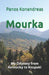 Mourka: My Odyssey from Kentucky to Koupaki by Panos A. Konandreas