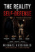 The Reality of Self-Defense: From the theory of conflict to the necessity of knowledge in weapon-based combat by Michail Kossyvakis