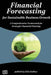 Financial Forecasting for Sustainable Business Growth by Eugenia Knight