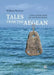 Tales from the Aegean: Consuls,divers,monks and lighthouse keepers by William McGrew