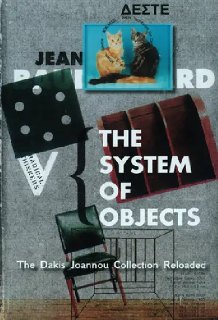 The System of Objects: The Dakis Joannou Collection Reloaded by Andreas Angelidakis, Maria Cristina Didero