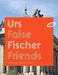 Urs Fischer: False Friends by Urs Fischer, Dakis Joannou, Jean-Yves Marin