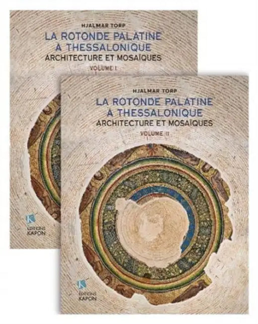 La Rotonde Palatine a Thessalonique (French language text): Architecture et Mosa ques by Hjalmar Torp