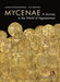Mycenae (English language edition): A Journey in the World of Agamemnon by Alkestis Papadimitriou
