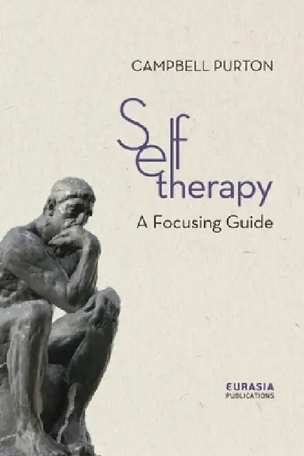 Self-Therapy: A Focusing Guide by Campbell Purton