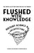 Flushed with Knowledge: 100 trivia facts for your time on the throne by Burcu Taskin