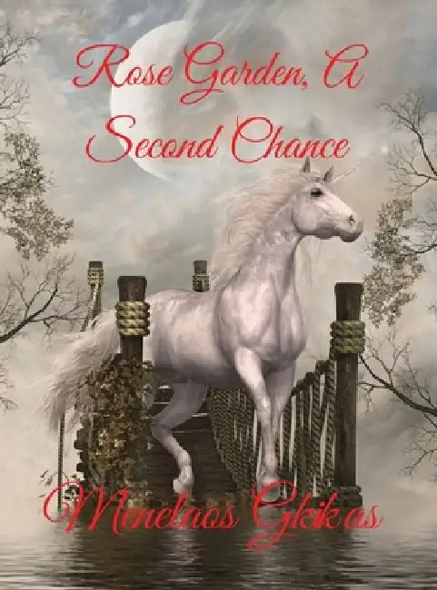 Rose Garden, A Second Chance by Menelaos Spyros Gkikas