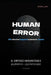 Human Error: 30 stories beyond common sense by Dimitrios Papadimitriadis