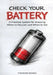 Check Your Battery: A Practical System for Knowing When to Recover and When to Act by Theodora Bogiou