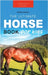 The Ultimate Horse Book for Kids: Horse Facts: 100+ Amazing Facts, Breeds & Gaits, Care, Ponies, Tack & History by Kellett, Jenny