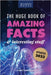 The Huge Book of Amazing Facts and Interesting Stuff 2023: Mind-Blowing Trivia Facts on Science, Music, History + More for Curious Minds by Kellett, Jenny