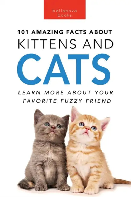 Cats 101 Amazing Facts About Cats