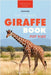 Giraffes The Ultimate Giraffe Book for Kids: 100+ Amazing Giraffe Facts, Photos, Quiz + More by Kellett, Jenny