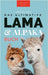 The Ultimate Llama and Alpaca Book / Das Ultimative Lama und Alpaka Buch für Kinder: 100+ Lama & Alpaka Fakten, Fotos, Quiz + Mehr by Kellett, Jenny